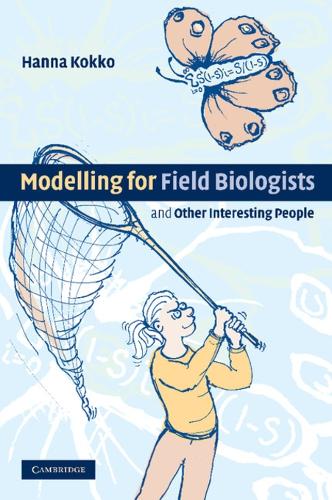 Modelling for Field Biologists and Other Interesting People (Paperback)