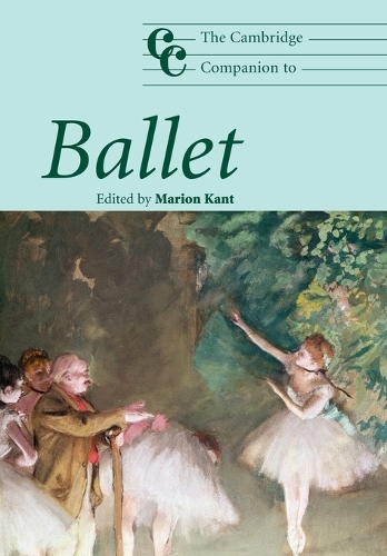 The Cambridge Companion to Ballet - Cambridge Companions to Music (Paperback)