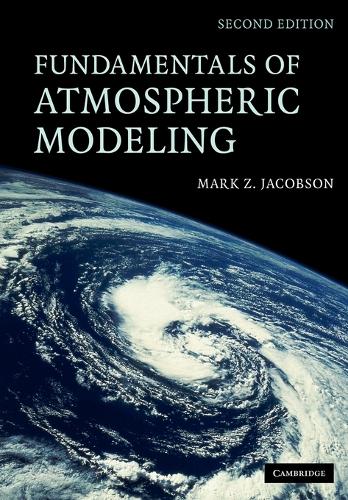 Fundamentals of Atmospheric Modeling (Paperback)