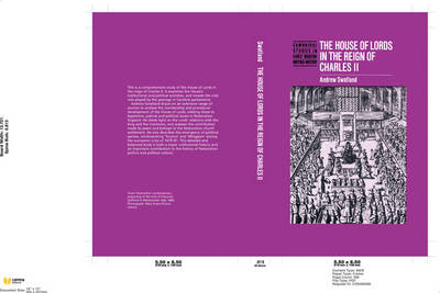 The House of Lords in the Reign of Charles II - Cambridge Studies in Early Modern British History (Hardback)