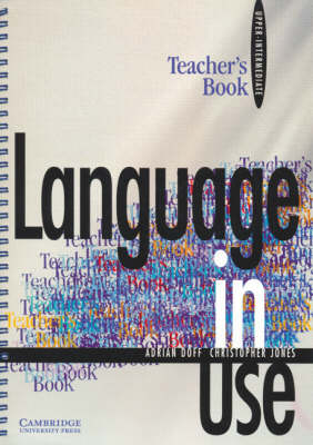 Language in Use Upper-intermediate Teacher's Book (Paperback)
