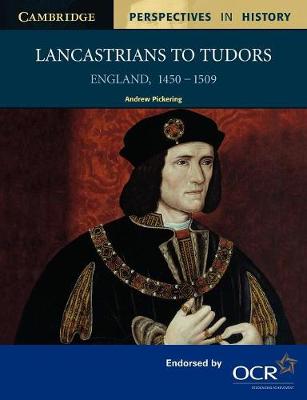 Cover Cambridge Perspectives in History: Lancastrians to Tudors: England 1450-1509