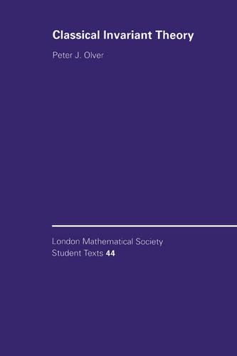Classical Invariant Theory - London Mathematical Society Student Texts 44 (Paperback)