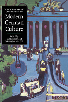 Cambridge Companions to Culture: The Cambridge Companion to Modern German Culture (Hardback)
