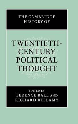 The Cambridge History of Twentieth-Century Political Thought - The Cambridge History of Political Thought (Hardback)