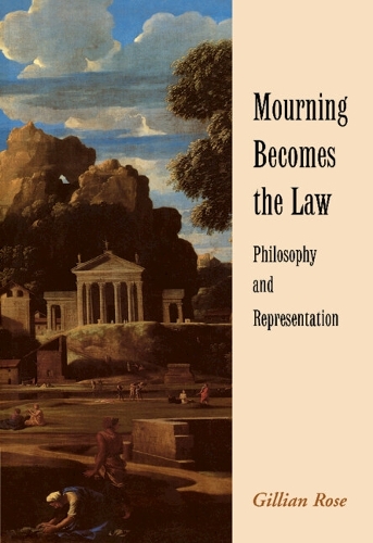 Mourning Becomes the Law: Philosophy and Representation (Hardback)