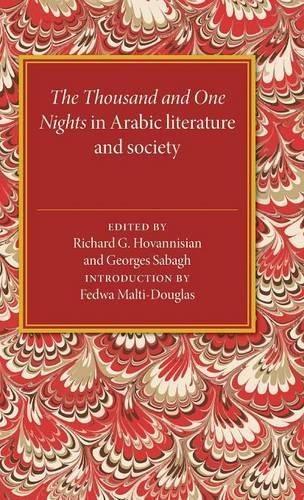 The Thousand and One Nights in Arabic Literature and Society - Levi Della Vida Symposia 12 (Hardback)
