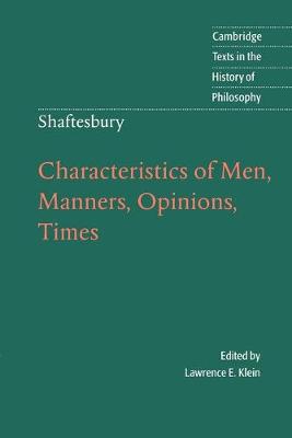 Shaftesbury: Characteristics of Men, Manners, Opinions, Times - Lord Shaftesbury