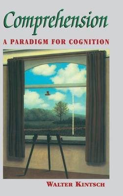 Comprehension: A Paradigm for Cognition (Hardback)