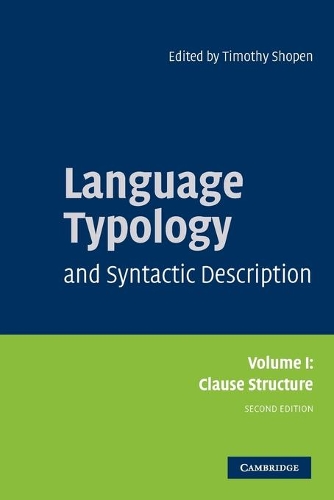 Language Typology and Syntactic Description: Volume 1, Clause Structure (Paperback)