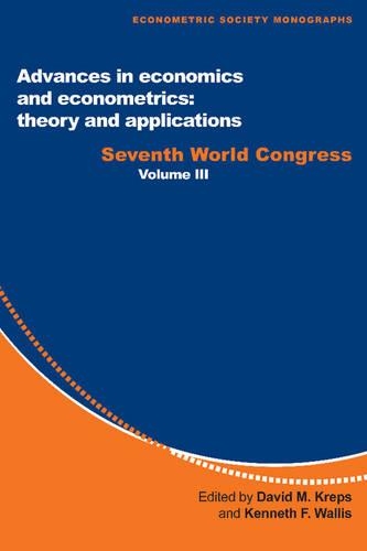 Advances in Economics and Econometrics: Theory and Applications: Seventh World Congress - Advances in Economics and Econometrics: Theory and Applications 3 Volume Paperback Set 28 (Paperback)