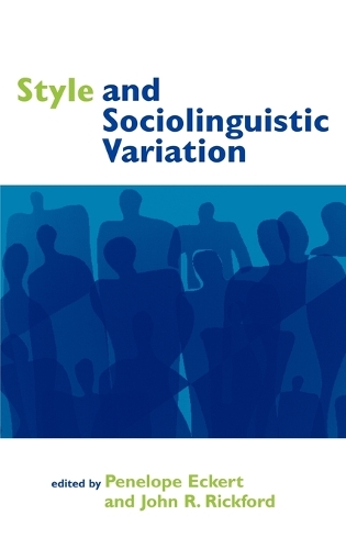 Style and Sociolinguistic Variation (Hardback)