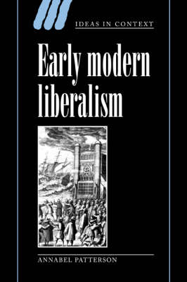 Early Modern Liberalism - Ideas in Context (Hardback)