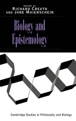 Biology and Epistemology - Cambridge Studies in Philosophy and Biology (Hardback)