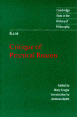 Cover Kant: Critique of Practical Reason - Cambridge Texts in the History of Philosophy