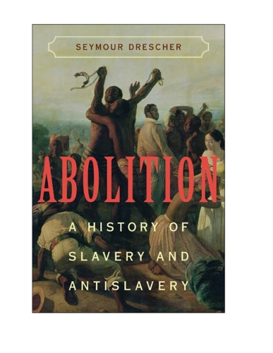 Abolition: A History of Slavery and Antislavery (Paperback)
