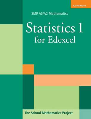 SMP AS/A2 Mathematics for Edexcel: Statistics 1 for Edexcel (Paperback)