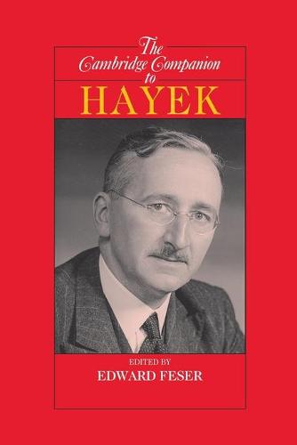 The Cambridge Companion to Hayek - Edward Feser