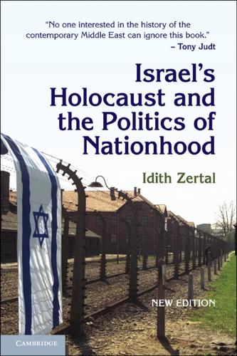 Israel's Holocaust and the Politics of Nationhood - Cambridge Middle East Studies 21 (Paperback)
