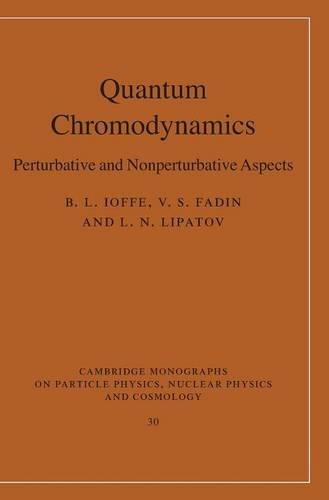 Quantum Chromodynamics: Perturbative and Nonperturbative Aspects - Cambridge Monographs on Particle Physics, Nuclear Physics and Cosmology 30 (Hardback)