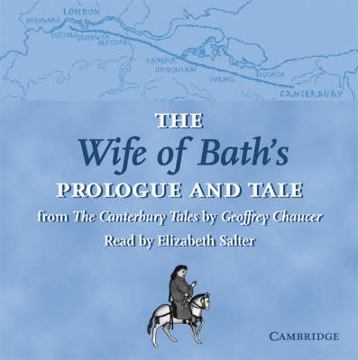 The Wife of Bath's Prologue and Tale CD: From The Canterbury Tales by Geoffrey Chaucer Read by Elizabeth Salter - Selected Tales from Chaucer (CD-Audio)