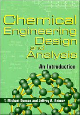 Chemical Engineering Design and Analysis: An Introduction - Cambridge Series in Chemical Engineering (Paperback)