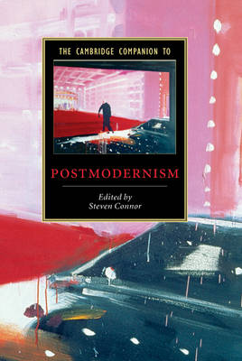 Cover Cambridge Companions to Literature: The Cambridge Companion to Postmodernism
