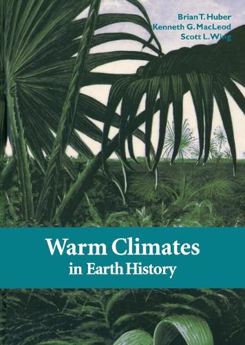 Warm Climates in Earth History (Hardback)