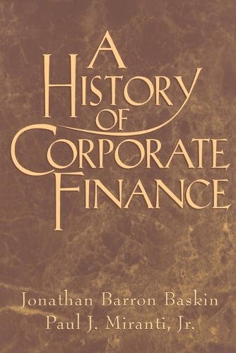 A History of Corporate Finance (Paperback)