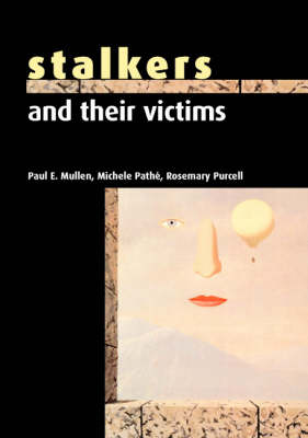 Stalkers and their Victims by Paul E. Mullen Michele Path