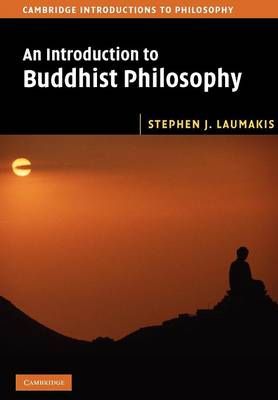 Cambridge Introductions to Philosophy: An Introduction to Buddhist Philosophy (Paperback)