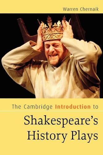 Cover Cambridge Introductions to Literature: The Cambridge Introduction to Shakespeare's History Plays