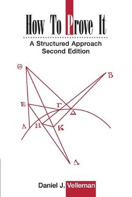 How to Prove It: A Structured Approach (Paperback)