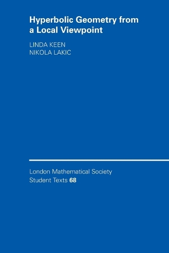 Hyperbolic Geometry from a Local Viewpoint - London Mathematical Society Student Texts 68 (Paperback)