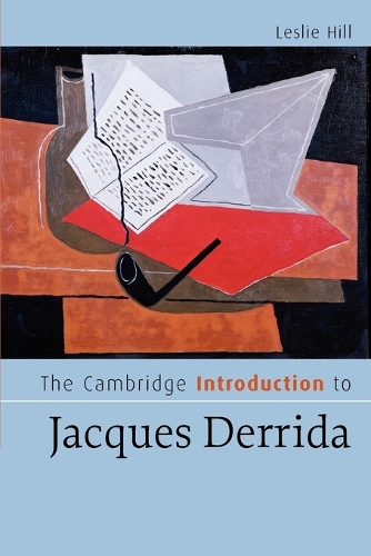 The Cambridge Introduction to Jacques Derrida - Cambridge Introductions to Literature (Paperback)