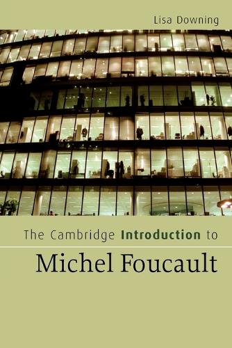 The Cambridge Introduction to Michel Foucault - Lisa Downing