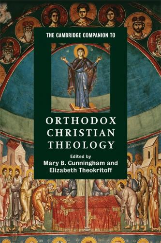 Cambridge University Press The Cambridge Companion To Orthodox Christian Theology