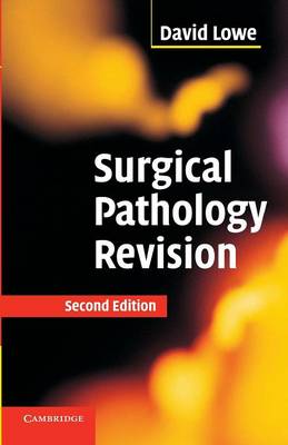 Surgical Pathology Revision by Dr David Lowe | Waterstones