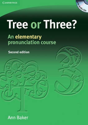 Tree or Three? Student's Book and Audio CD: An Elementary Pronunciation Course - Tree or Three, Ship or Sheep