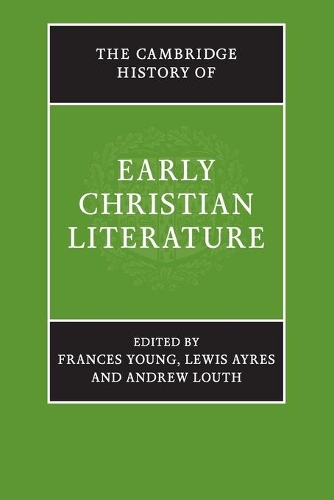 The Cambridge History of Early Christian Literature (Paperback)
