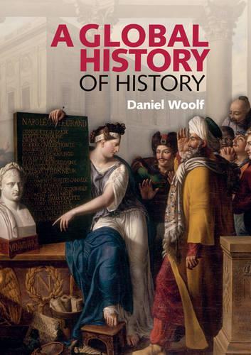 A Global History of History (Paperback)