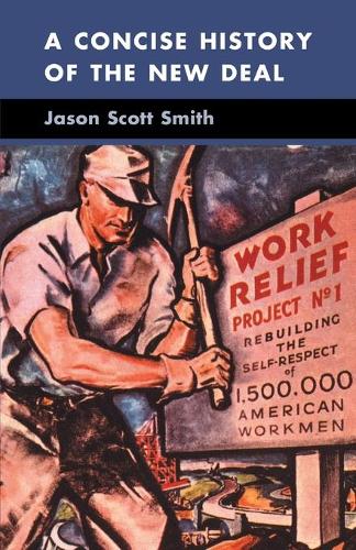 A Concise History of the New Deal - Cambridge Essential Histories (Paperback)