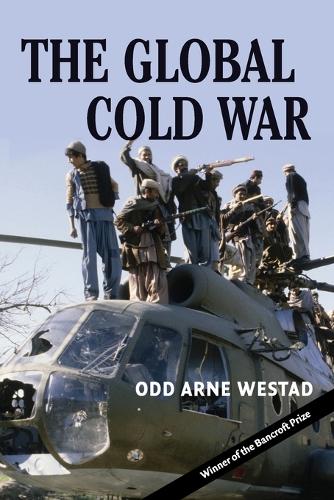 The Global Cold War - Odd Arne Westad