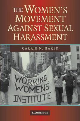 The Women's Movement against Sexual Harassment (Paperback)