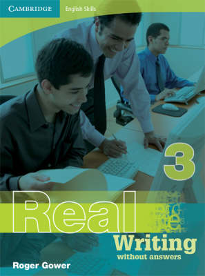 Cambridge English Skills Real Writing 3 without Answers: Cambridge English Skills Real Writing 3 without answers Level 3 (Paperback)