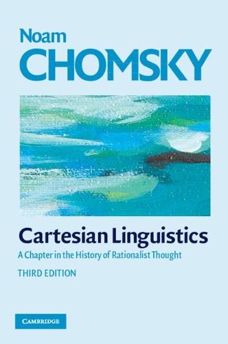 Cartesian Linguistics: A Chapter in the History of Rationalist Thought (Paperback)