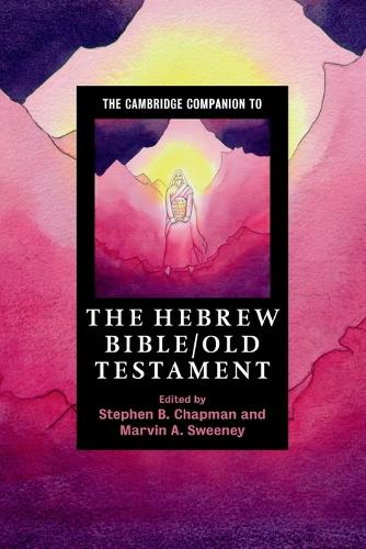 Cambridge University Press The Cambridge Companion To The Hebrew Bible/Old Testament