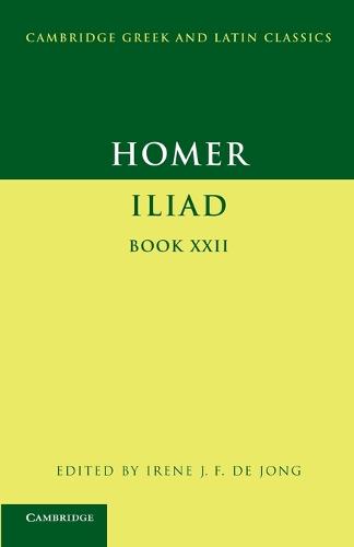 Cover Cambridge Greek and Latin Classics: Homer: Iliad Book 22