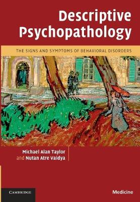 Descriptive Psychopathology: The Signs and Symptoms of Behavioral Disorders (Paperback)
