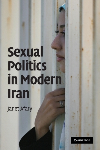 Sexual Politics in Modern Iran (Paperback)